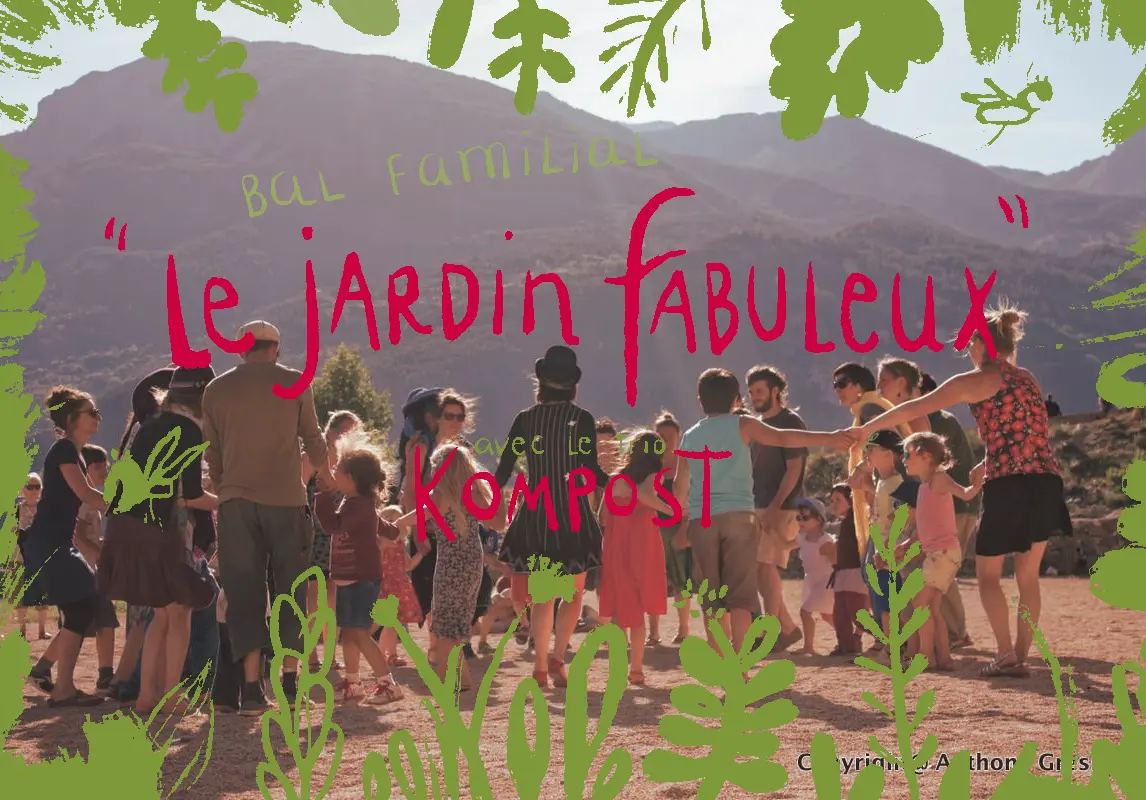 Bal Familial : le Jardin Fabuleux, avec le trio Kompost